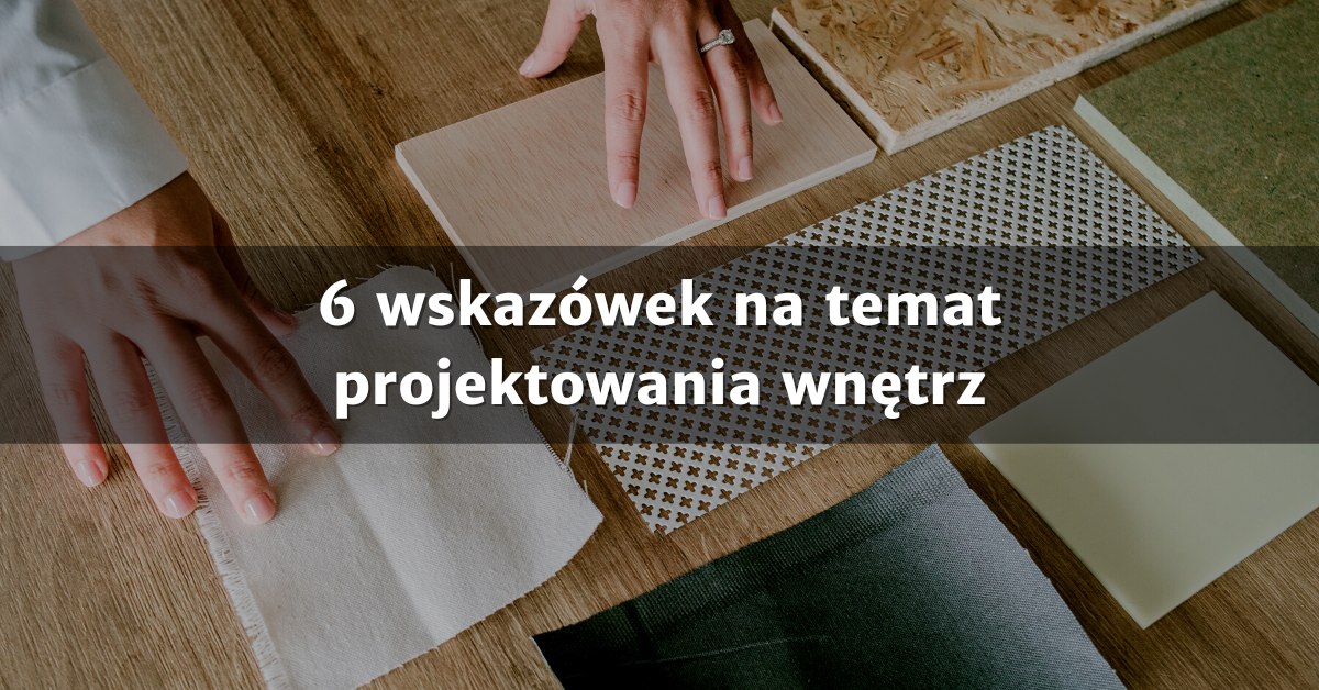 wskazówki na temat projektowania wnętrz