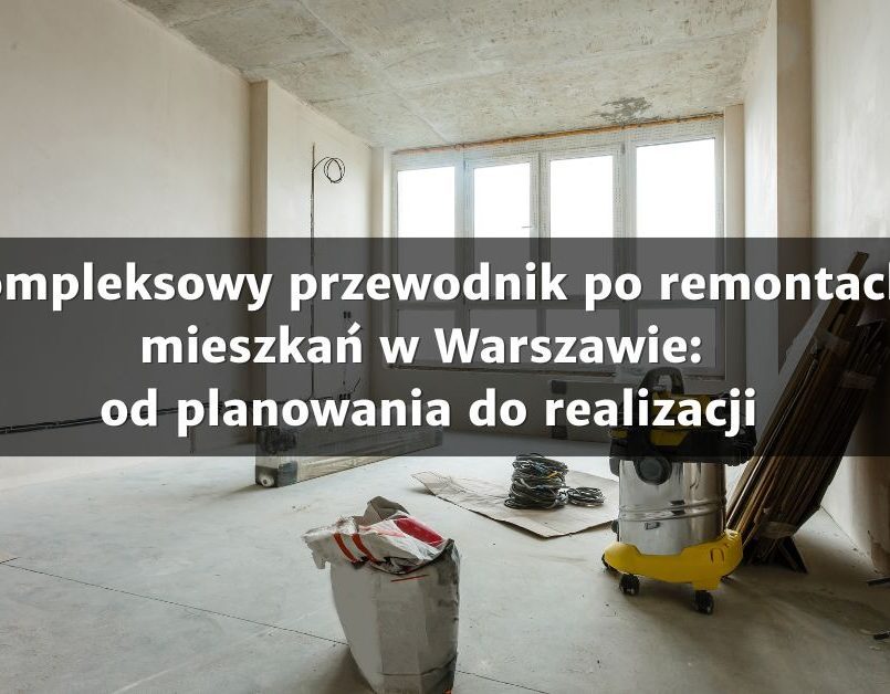 Remont mieszkania Warszawa - projektant wnętrz